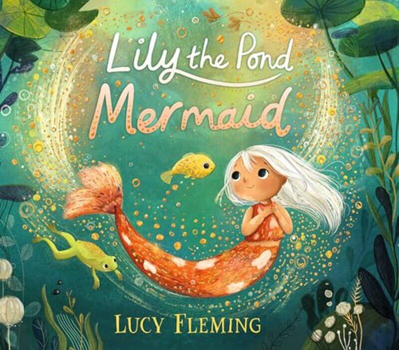 

Lily the Pond Mermaid by Lucy FlemingLucy Fleming-Hardcover