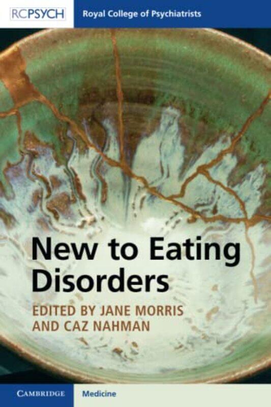 

New to Eating Disorders by Jane MorrisCaz Nahman-Paperback
