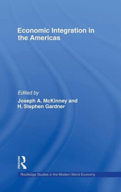 

Economic Integration in the Americas by Rodoula PappaSeng Soun Ratanavanh-Hardcover