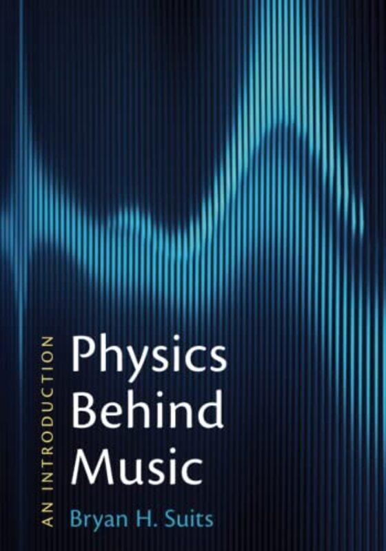 

Physics Behind Music by Sue Westergaard-Paperback