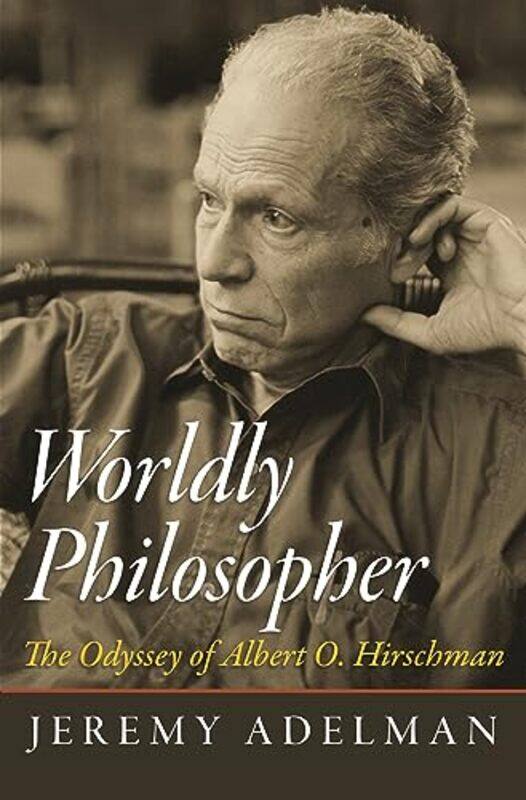 

Worldly Philosopher by Jeremy Adelman-Paperback