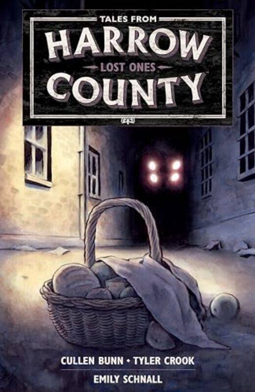 

Tales from Harrow County Volume 3 Lost Ones by Cullen BunnEmily SchnallTyler Crook-Paperback