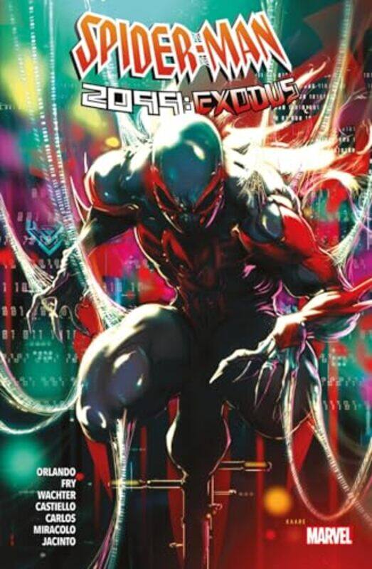 

SpiderMan 2099 Exodus by Steve OrlandoPaul FryDavid Wachter-Paperback