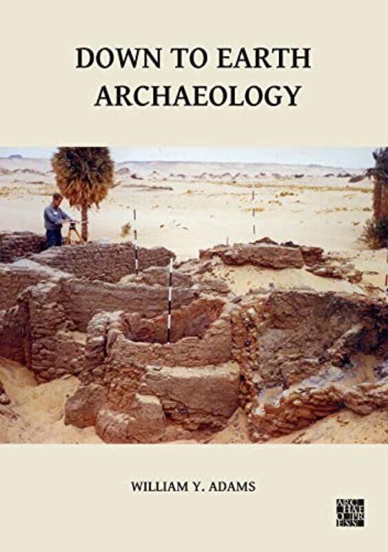 

Down to Earth Archaeology by Rebecca Rebecca Scolnick Scolnick-Hardcover