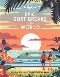 Epic Surf Breaks of the World , Hardcover by Lonely Planet