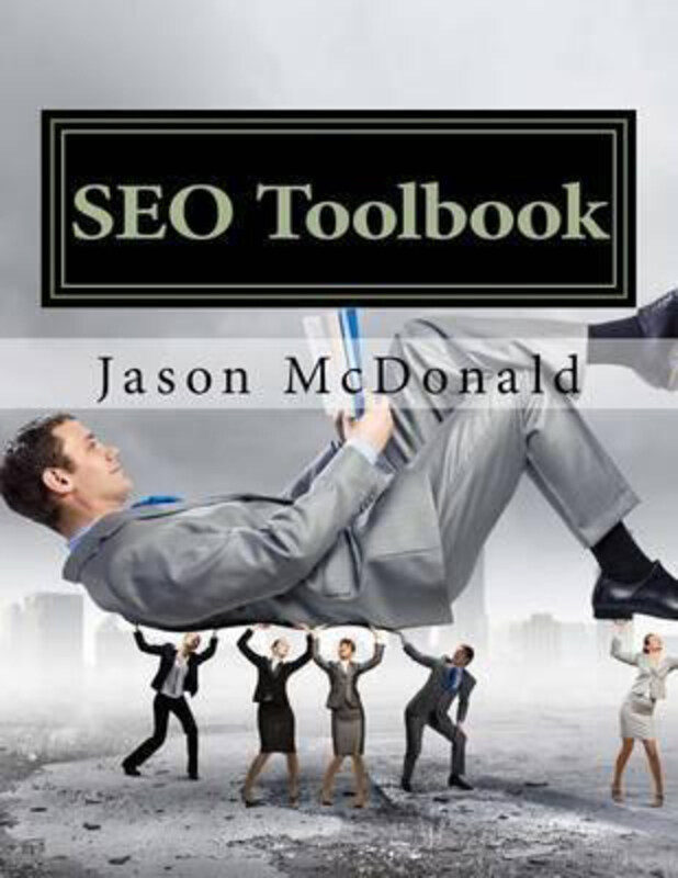 

SEO Toolbook: Directory of Free Search Engine Optimization Tools, Paperback Book, By: Jason McDonald
