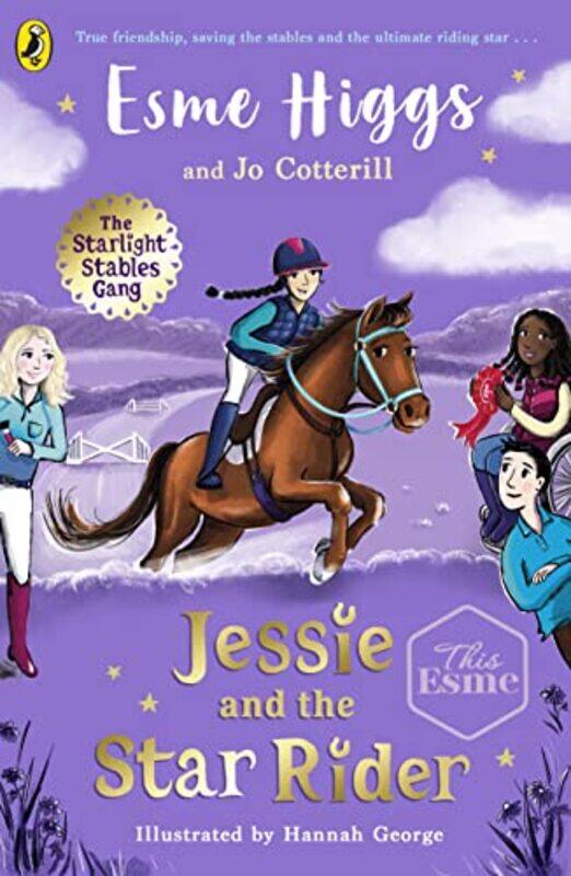 

Jessie and the Star Rider by Esme HiggsJo CotterillHannah George-Paperback