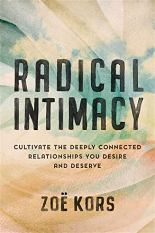 

Radical Intimacy by Jeffrey Archer-Hardcover