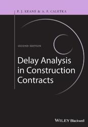 Delay Analysis in Construction Contracts,Hardcover,ByKeane, P. John - Caletka, Anthony F.