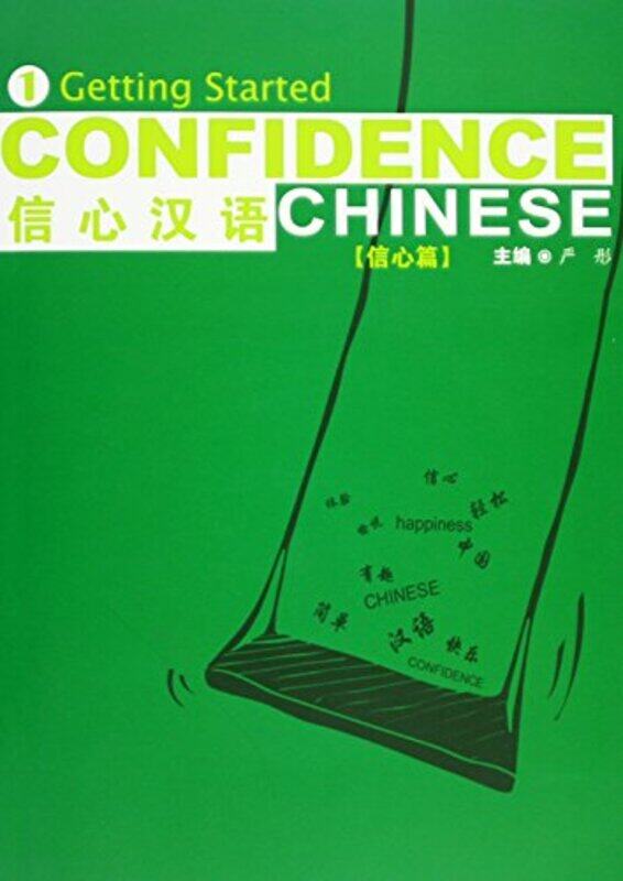 

Confidence Chinese Vol1 Getting Started by Yan Tong-Paperback