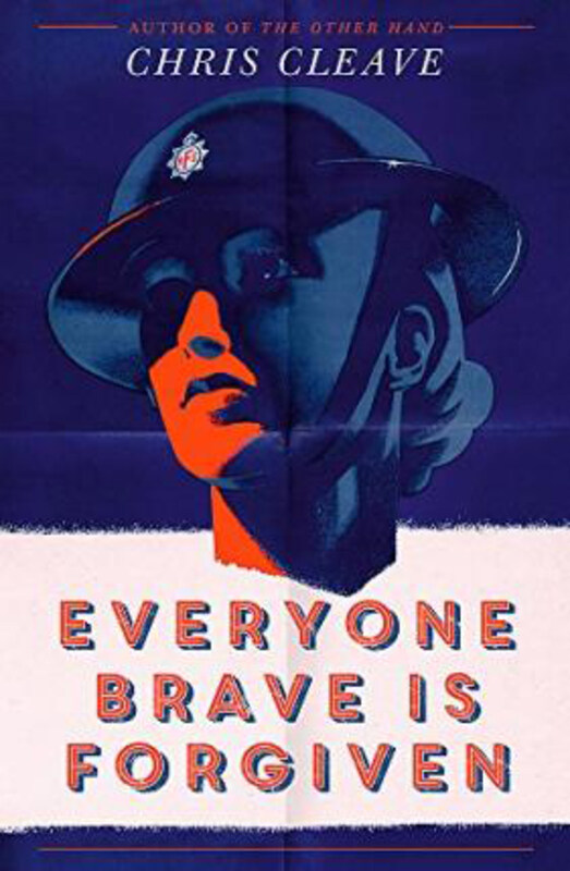 

Everyone Brave Is Forgiven, Paperback Book, By: Chris Cleave