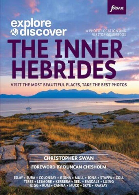 

Explore and Discover The Inner Hebrides by Christopher Swan-Paperback