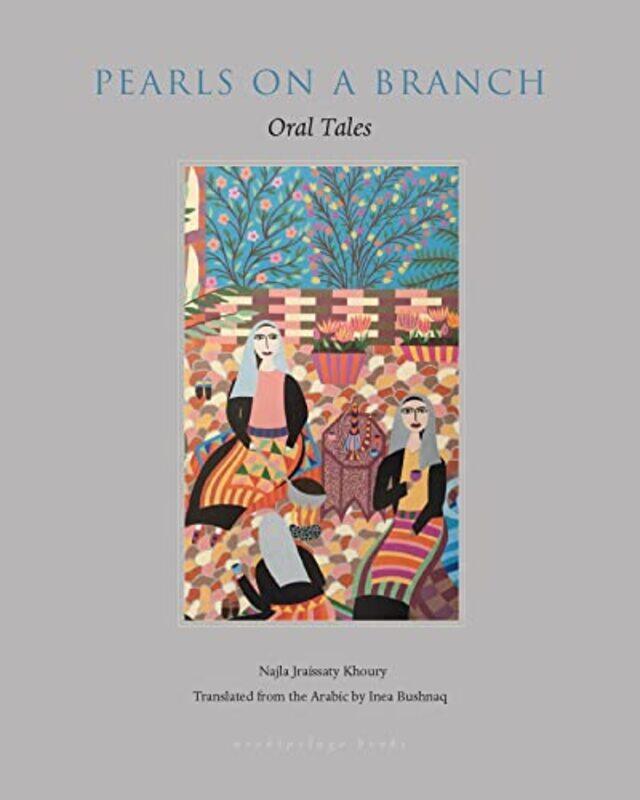 

Pearls on a Branch by Najla Khoury-Paperback