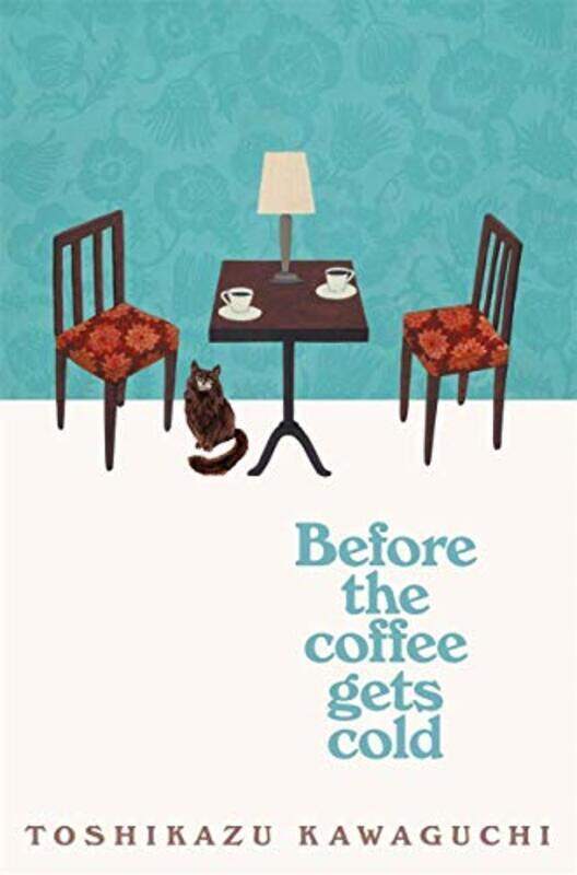 

Before the Coffee Gets Cold, Paperback Book, By: Toshikazu Kawaguchi