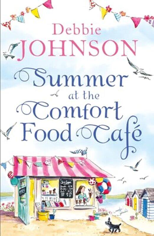 

Summer at the Comfort Food Cafe by Debbie Johnson-Paperback