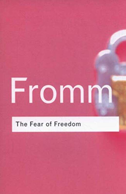

The Fear of Freedom by Erich Fromm-Paperback