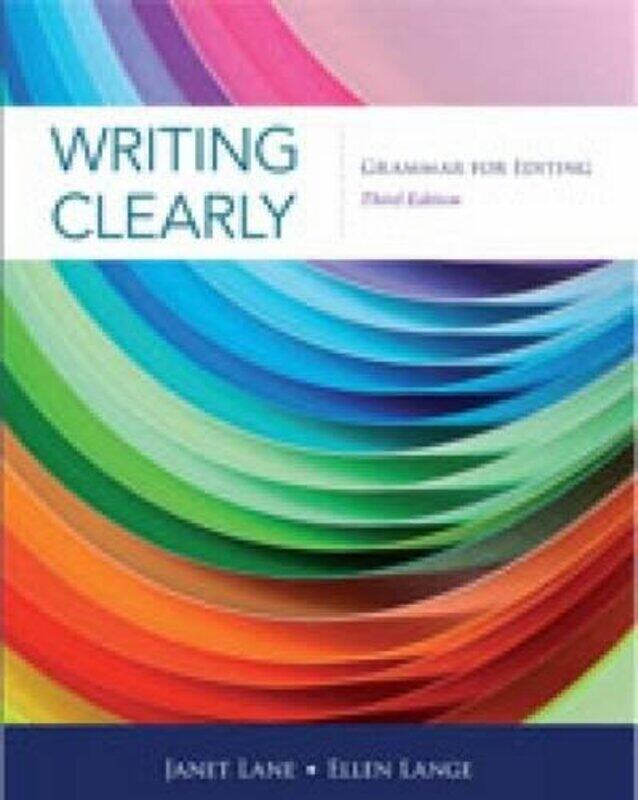 

Writing Clearly by Ellen (University of CA, Davis) LangeJanet (University of California, Davis) Lane-Paperback