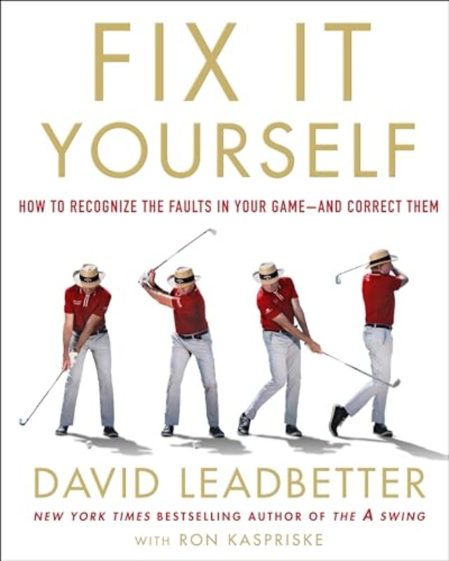 Fix It Yourself By David Leadbetter With Ron Kaspriske - Hardcover