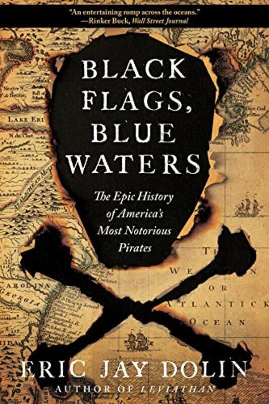 

Black Flags, Blue Waters,Paperback by Eric Jay Dolin