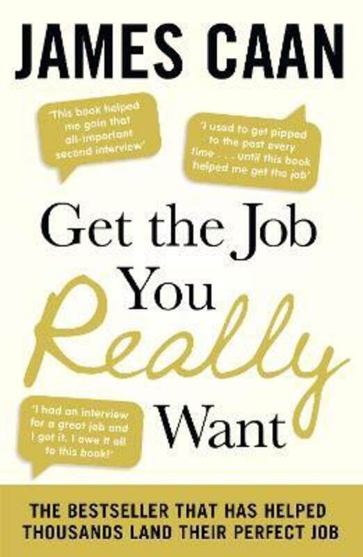 

Get The Job You Really Want.paperback,By :James Caan