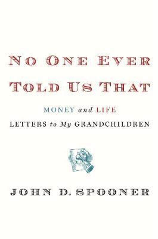 

No One Ever Told Us That.Hardcover,By :John Spooner