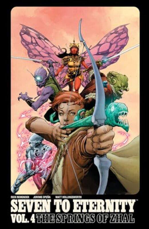 

Seven To Eternity Volume 4 The Springs Of Zhal by Rick Remender-Paperback