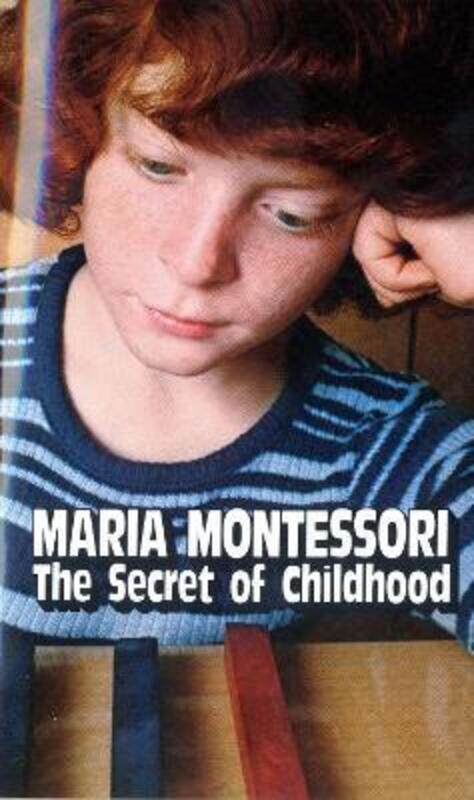 

Secret of Childhood.paperback,By :Maria Montessori