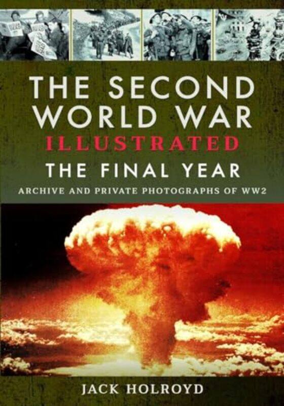 

The Second World War Illustrated by Jack Holroyd-Paperback