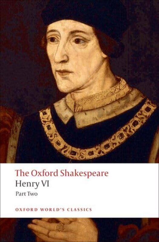 

Henry VI Part Two The Oxford Shakespeare by Laura HowellChristyan Fox-Paperback