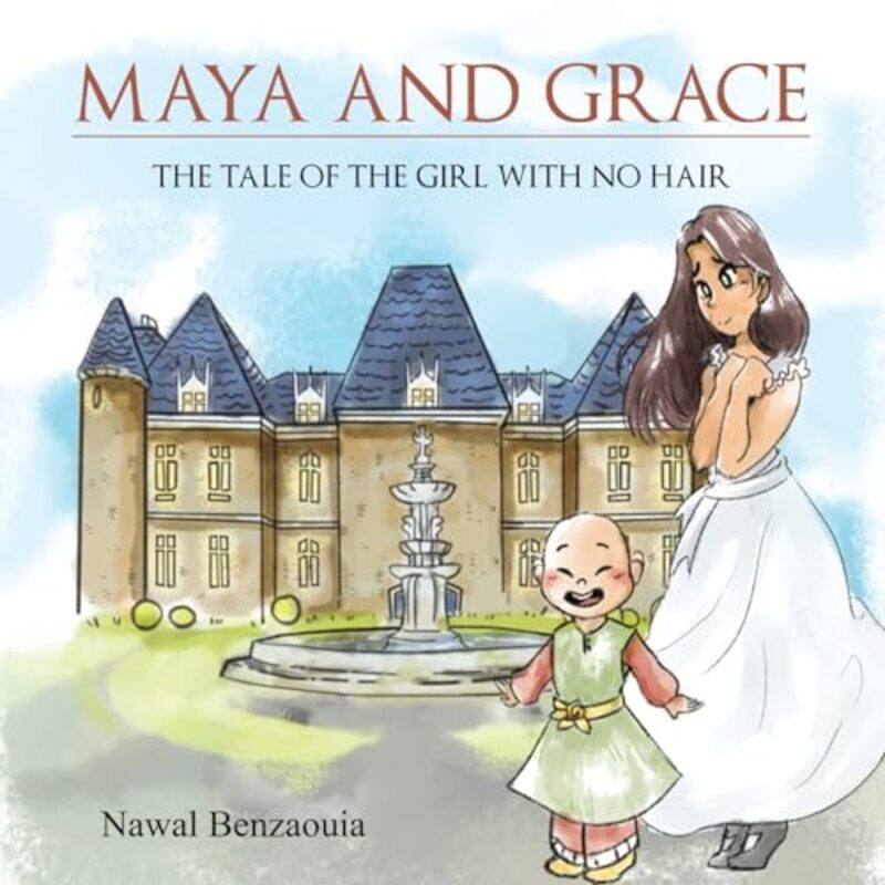 

Maya and Grace by Benzaouia, Nawal Paperback