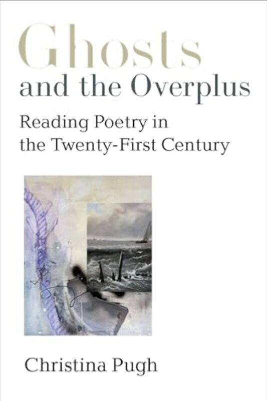 

Ghosts and the Overplus by Christina Pugh-Paperback
