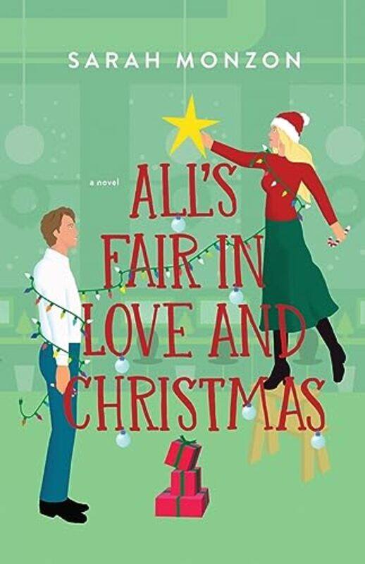 

Alls Fair in Love and Christmas by Sarah Monzon-Paperback