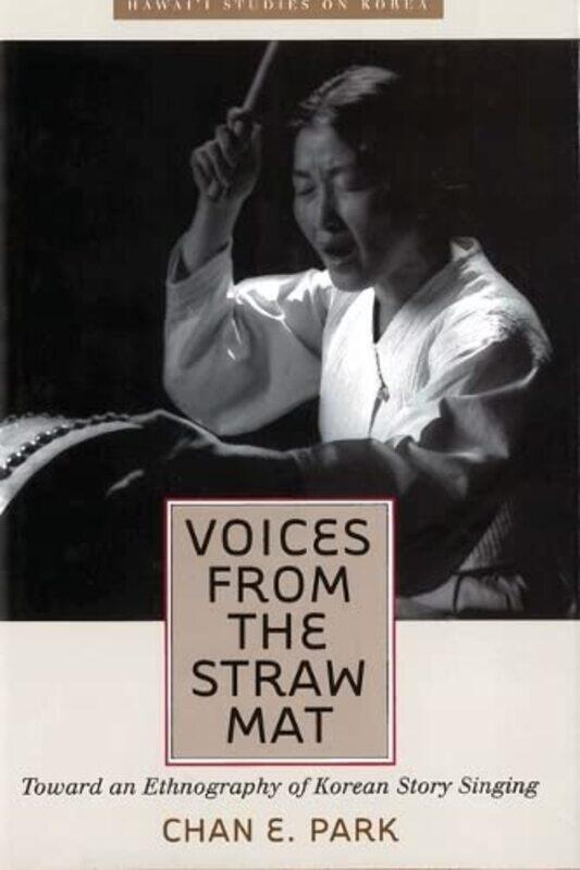 

Voices from the Straw Mat by Chan E Park-Hardcover