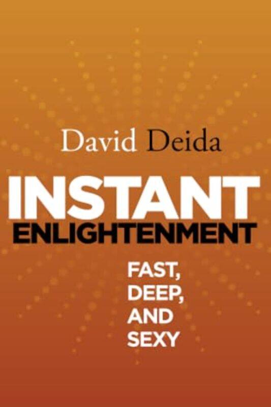 

Instant Enlightenment By Deida David - Paperback