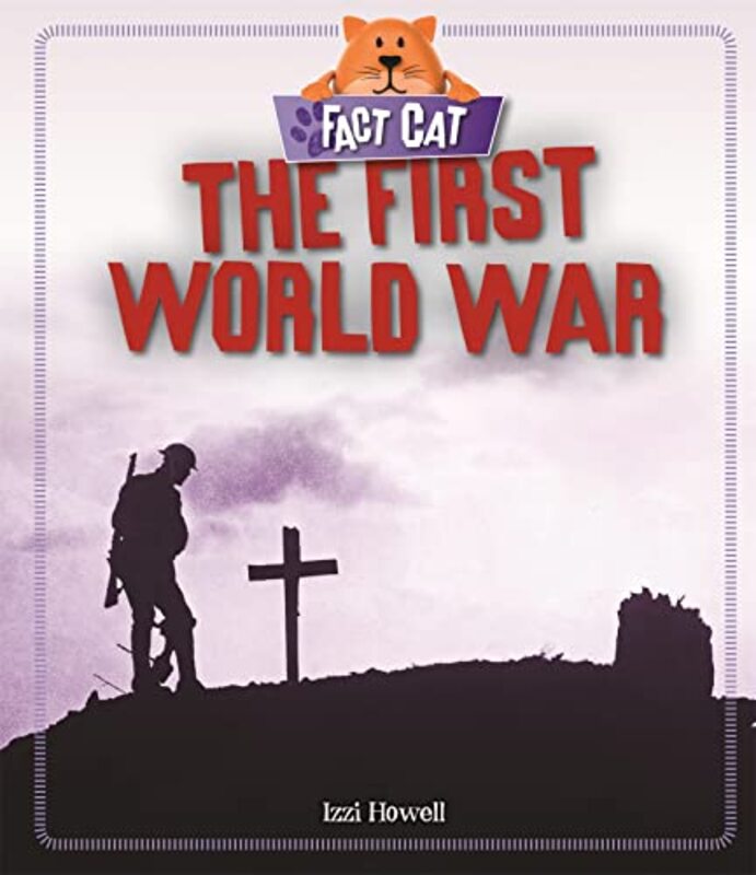 Fact Cat History The First World War by Izzi Howell-Paperback