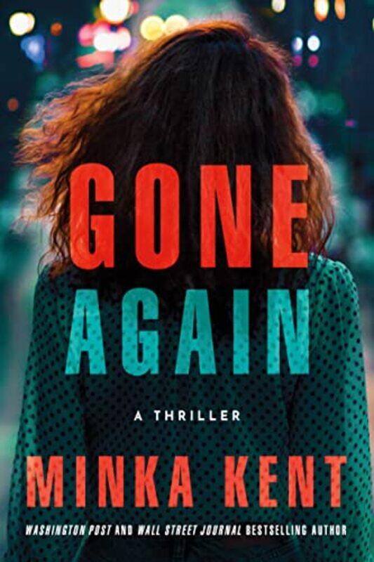 

Gone Again by Minka Kent-Paperback