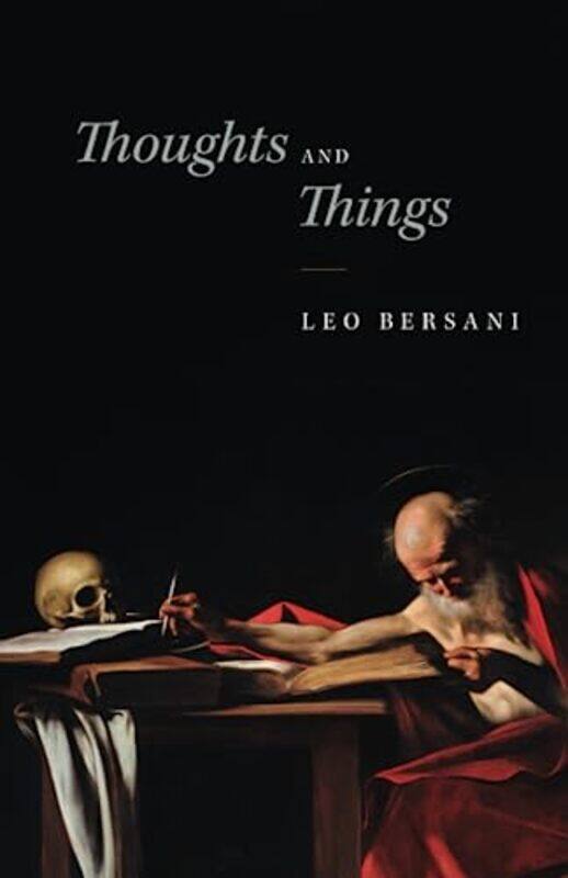 

Thoughts and Things by Leo Bersani-Paperback