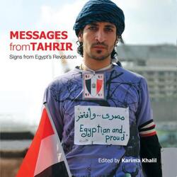Messages from Tahrir: Signs from Egypt's Revolution.paperback,By :