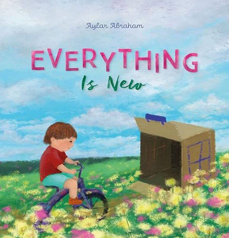 

Everything Is New by Aylar AbrahamAylar Abraham-Hardcover