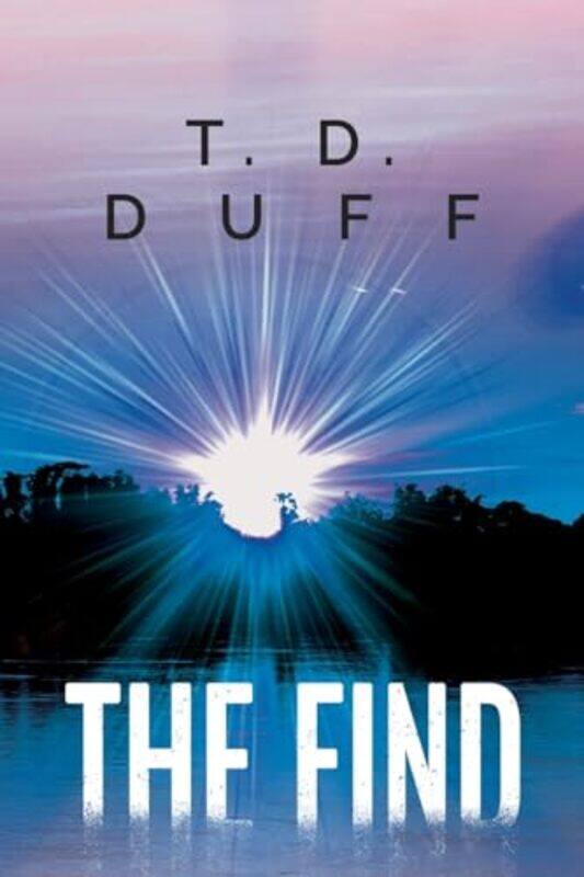 

The Find by T D Duff-Paperback