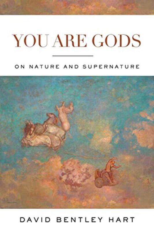 

You Are Gods by David Bentley Hart-Paperback