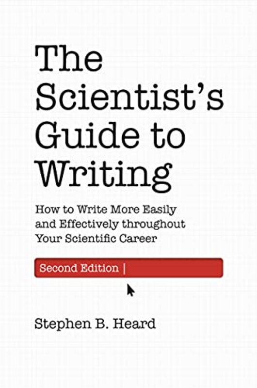 

The Scientists Guide to Writing 2nd Edition by Teena Lyons-Hardcover