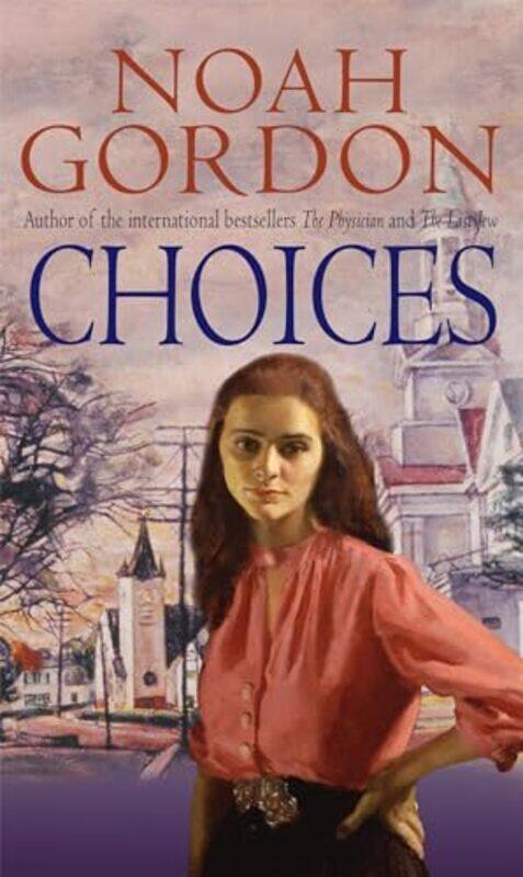 

Choices by Noah Gordon-Paperback