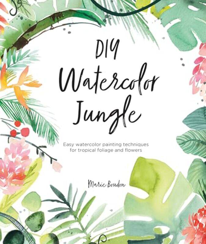 

DIY Watercolor Jungle by Rick Kingston University UK Hood-Paperback