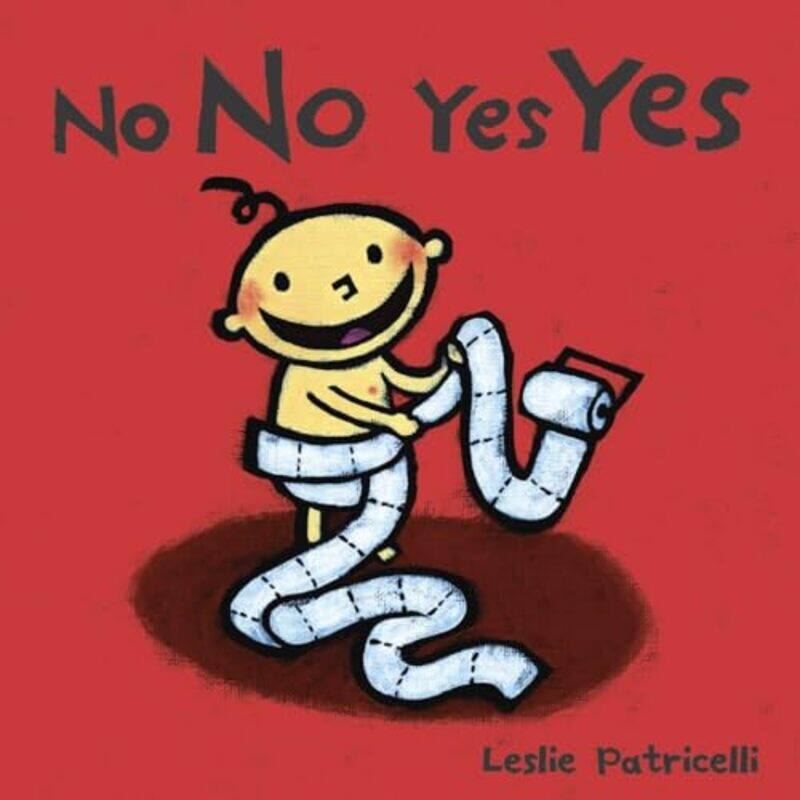 

No No Yes Yes By Patricelli Leslie - Hardcover