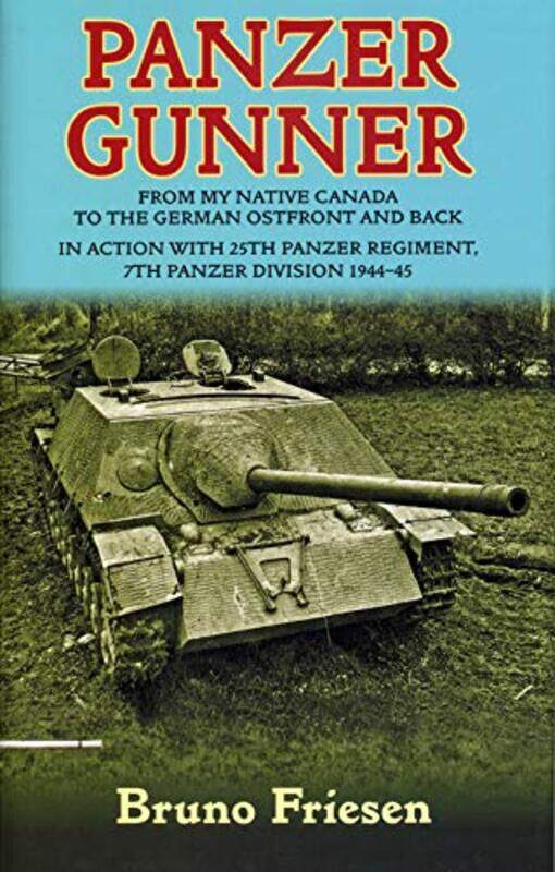 

Panzer Gunner by Bruno Friesen-Hardcover