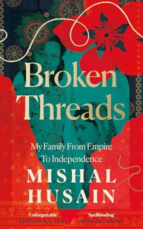 

Broken Threads by Mishal Husain -Paperback