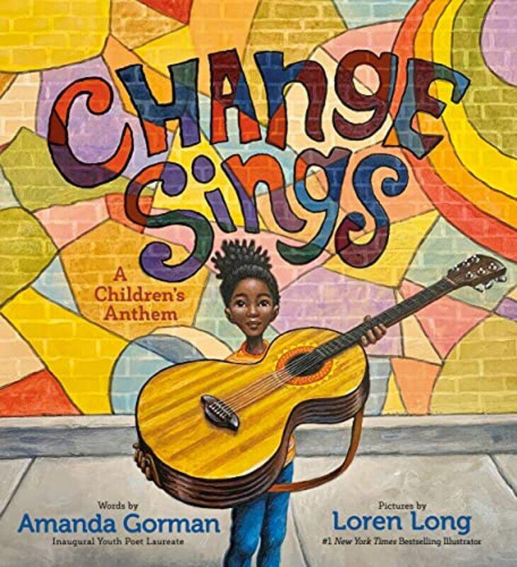 

Change Sings A Childrens Anthem by Gorman, Amanda - Long, Loren-Paperback