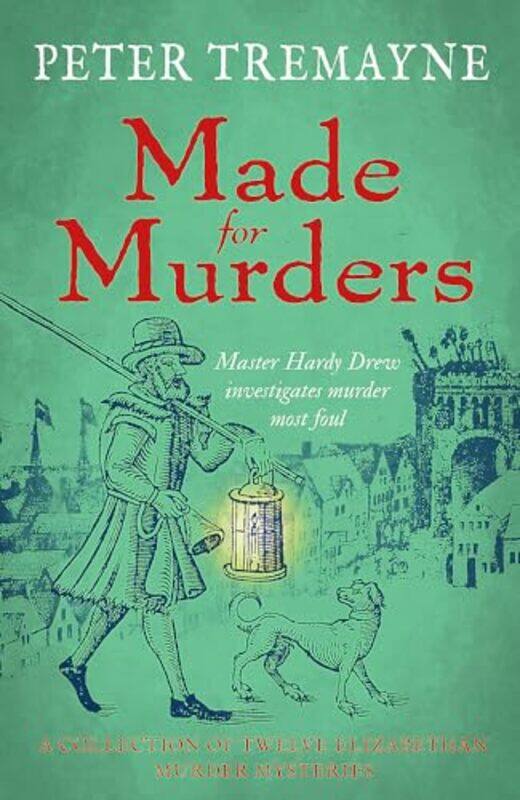 

Made for Murders a collection of twelve Shakespearean mysteries by Peter Tremayne-Hardcover