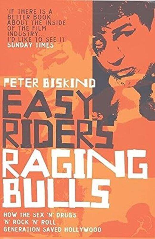 

Easy Riders Raging Bulls by Biskind Peter -Paperback